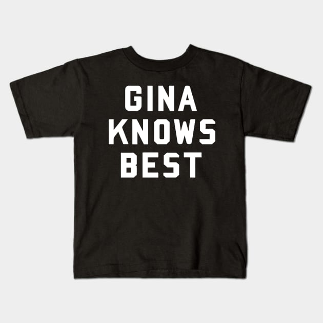 gina knows best Kids T-Shirt by disfor